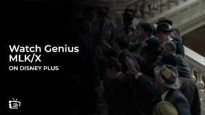 Regardez Genius MLK/X en France Sur Disney Plus