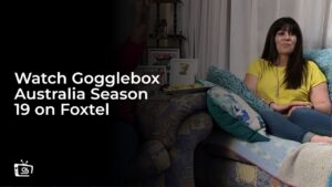 Bekijk Gogglebox Australia Seizoen 19 in   Nederland op Foxtel