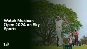 Watch Mexican Open 2024 in Singapore on Sky Sports