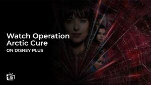Watch Operation Arctic Cure in Germany on Disney Plus