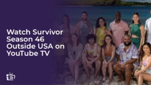 Watch Survivor Season 46 in India on YouTube TV 