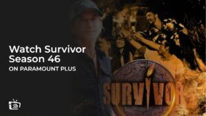 Watch Survivor Season 46 in Italy on Paramount Plus