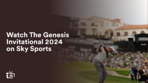 Watch The Genesis Invitational 2024 in Canada on Sky Sports