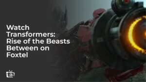 Watch Transformers: Rise of the Beasts in UK on Foxtel