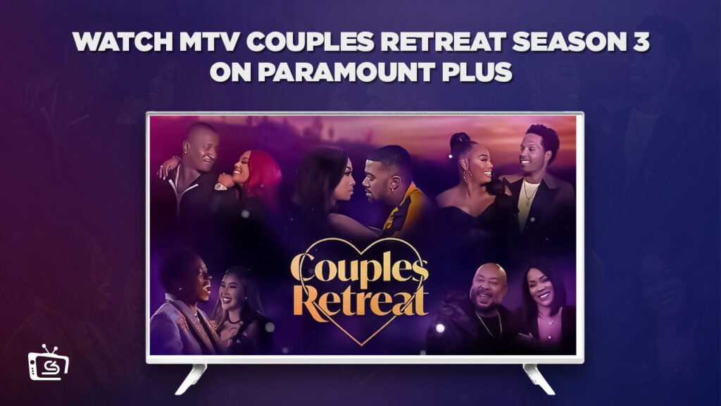 Cómo ver la temporada 3 de MTV Couples Retreat en   Espana En Paramount Plus