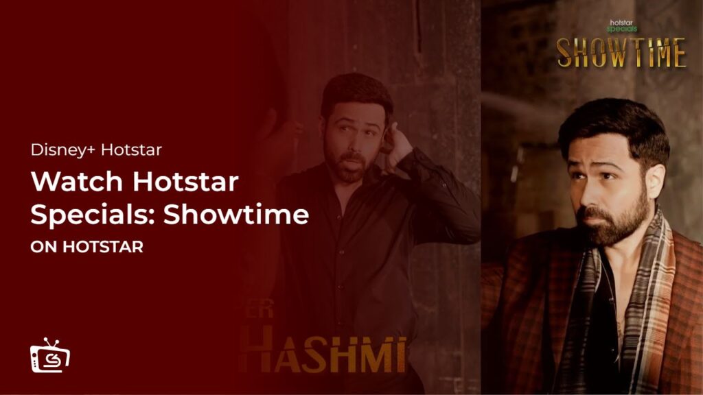 Watch Hotstar Specials: Showtime Outside India on Hotstar