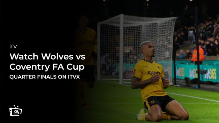 ExpressVPN makes it simple to watch Wolves vs Coventry FA Cup Quarter Finals in the USA on ITVX; I