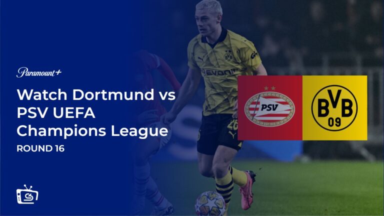 Watch Dortmund vs PSV UEFA Champions League Round 16 in Japan on Paramount Plus using my recommended ExpressVPN