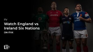 How to Watch England vs Ireland Six Nations in Germany on ITVX