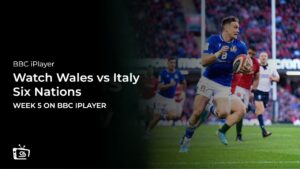 Watch Wales vs Italy Six Nations in Singapore on BBC iPlayer
