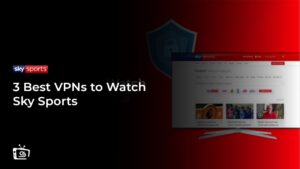 3 Best VPNs to Watch Sky Sports in Italy [Tried & Tested]