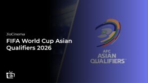 Watch FIFA World Cup Asian Qualifiers 2026 in France on JioCinema