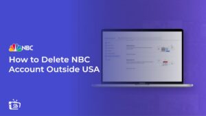 How to Delete NBC Account Outside USA [Complete Guide]
