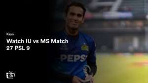 Watch IU vs MS Match 27 PSL 9 in Netherlands on Kayo Sports