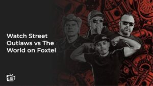 Watch Street Outlaws vs The World Outside Australia On Foxtel