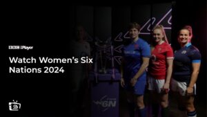Watch Women’s Six Nations 2024 in UAE on BBC iPlayer