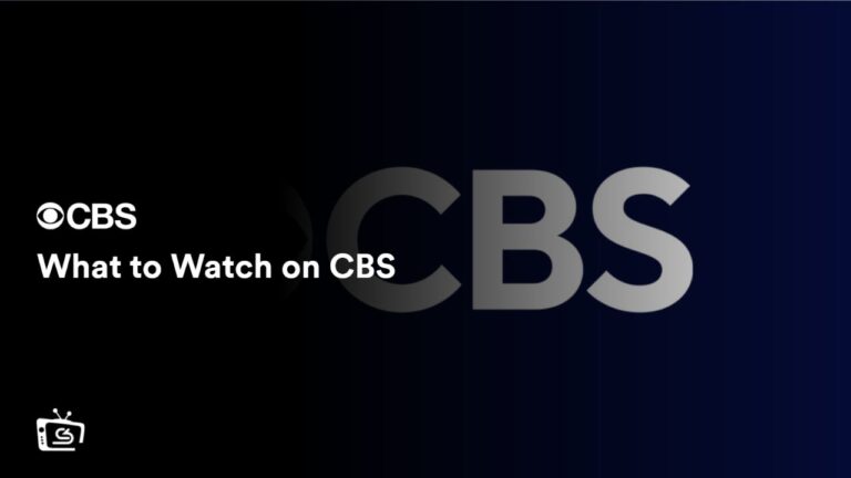 What to Watch on CBS Outside USA